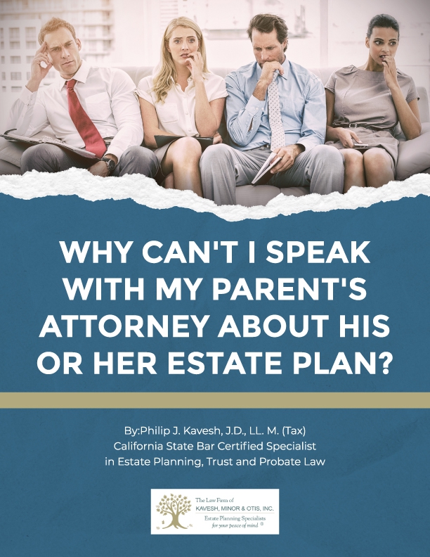 Why Can't I Speak With My Parent's Attorney About His or Her Estate Plan? | California Estate Planning Lawyer